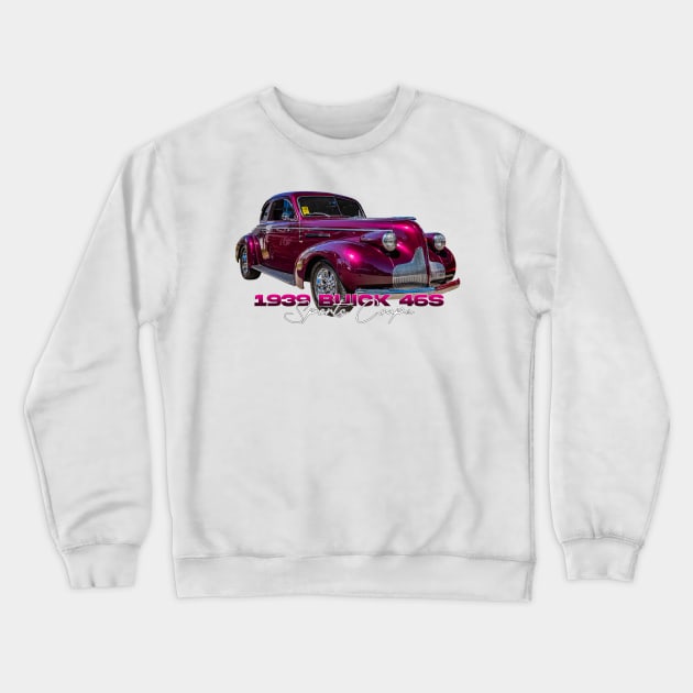 1939 Buick 46S Sports Coupe Crewneck Sweatshirt by Gestalt Imagery